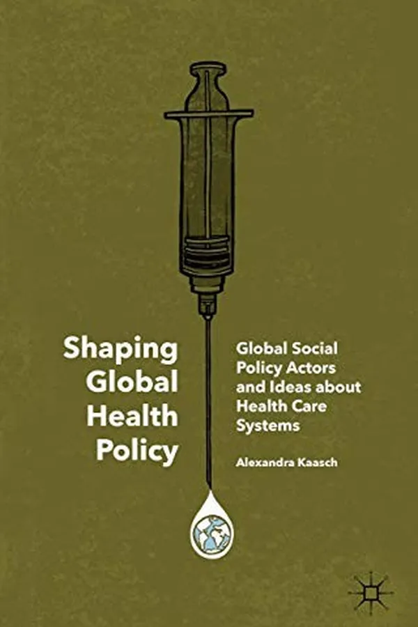 Capa de Shaping Global Health Policy