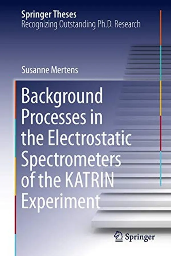 Capa de Background Processes in the Electrostatic Spectrometers of the KATRIN Experiment