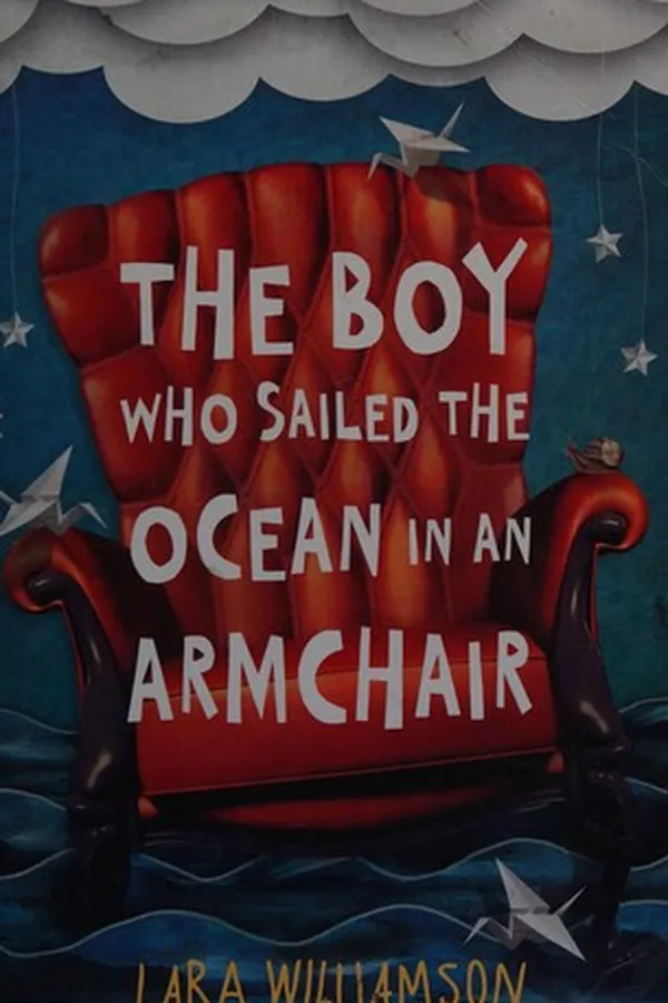 Capa de The boy who sailed the ocean in an armchair