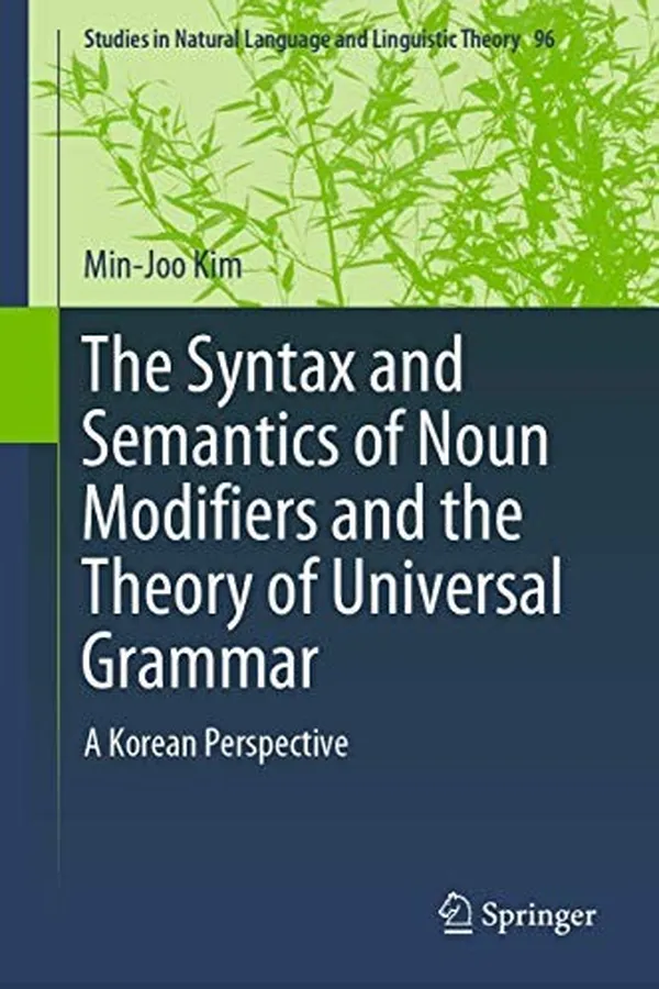 Capa de The Syntax and Semantics of Noun Modifiers and the Theory of Universal Grammar