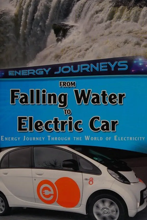 Capa de From falling water to electric car - an energy journey through the world of