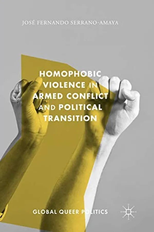 Capa de Homophobic Violence in Armed Conflict and Political Transition