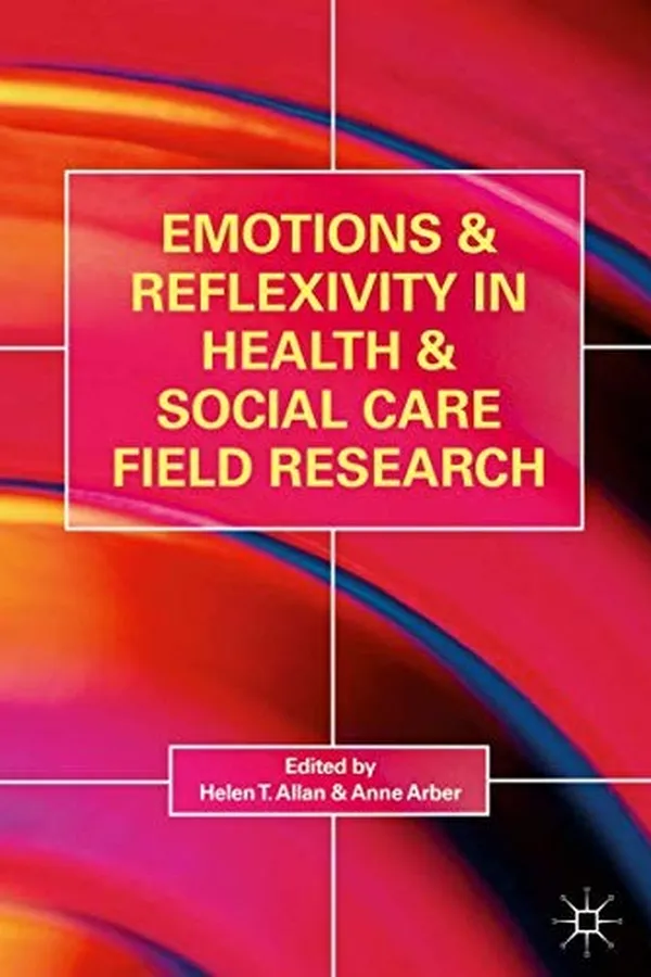 Capa de Emotions and Reflexivity in Health & Social Care Field Research