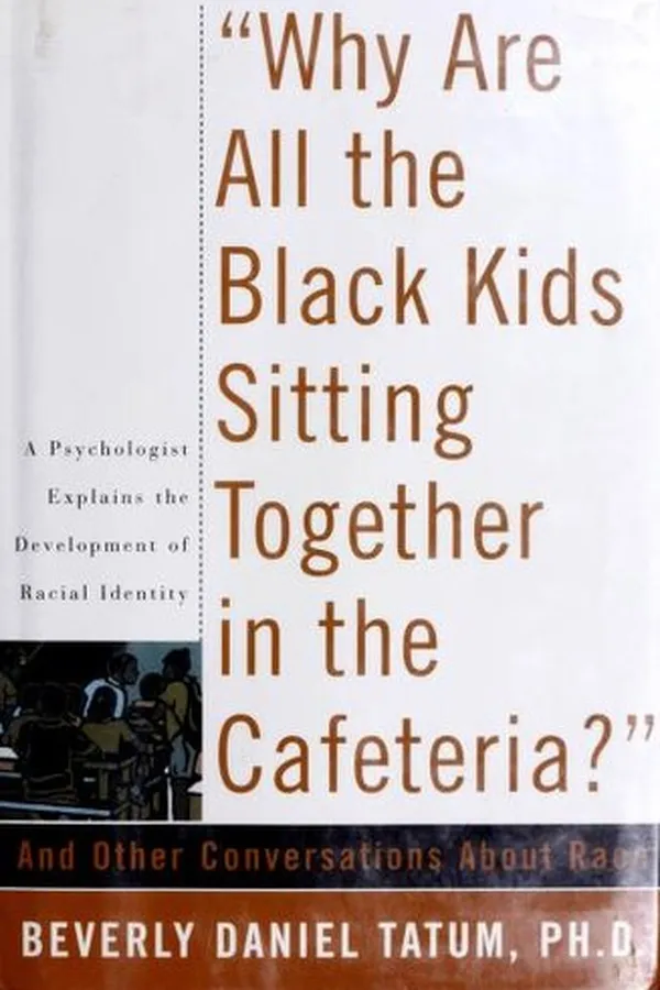 Capa de "Why are all the Black kids sitting together in the cafeteria?" and other conversations about race