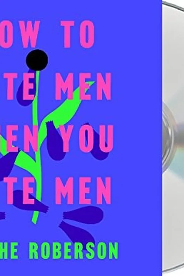 Capa de How to Date Men When You Hate Men