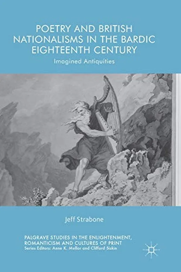 Capa de Poetry and British Nationalisms in the Bardic Eighteenth Century