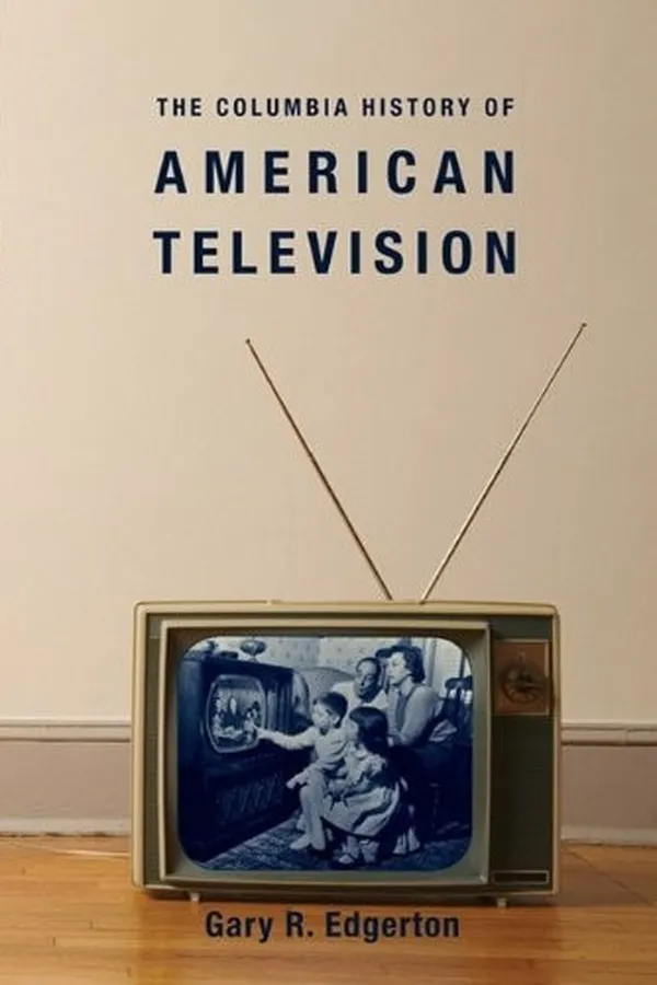 Capa de The Columbia History of American Television