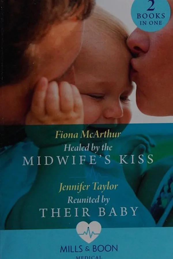 Capa de Healed by the Midwife's Kiss / Reunited by Their Baby