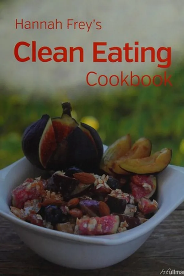Capa de Hannah Frey's clean eating cookbook