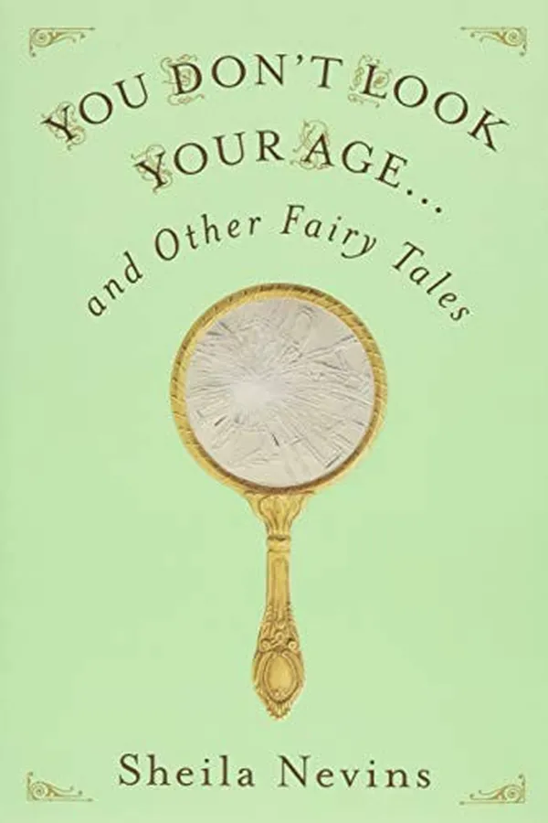 Capa de You Don't Look Your Age...and Other Fairy Tales