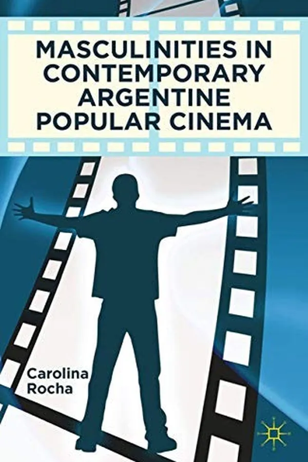 Capa de Masculinities in contemporary Argentine popular cinema