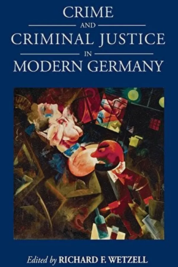 Capa de Crime and Criminal Justice in Modern Germany