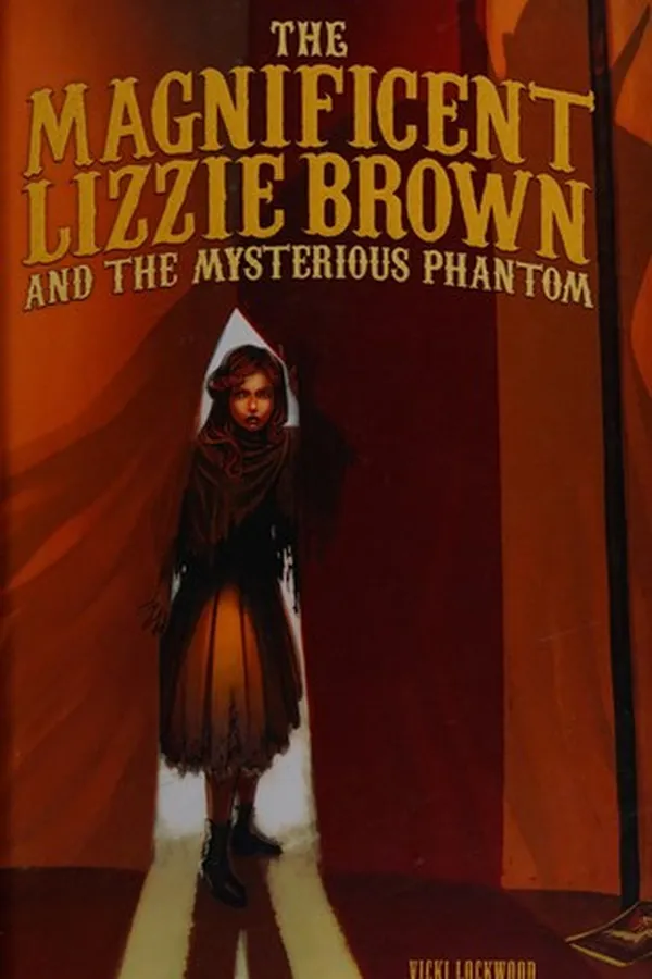Capa de The magnificent Lizzie Brown and the mysterious phantom