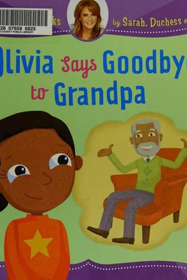Capa de Olivia says goodbye to Grandpa