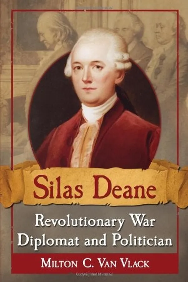 Capa de Silas Deane, Revolutionary War Diplomat and Politician