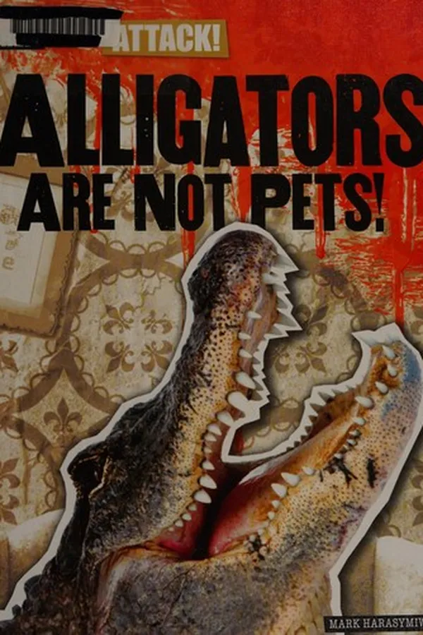 Capa de Alligators are not pets!