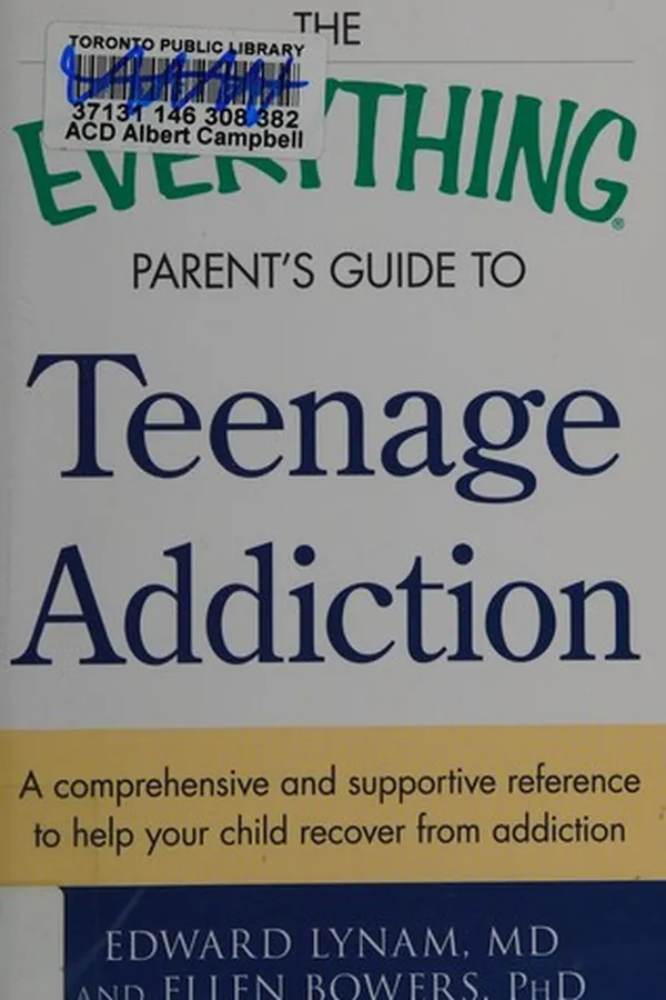 Capa de The everything parent's guide to teenage addiction