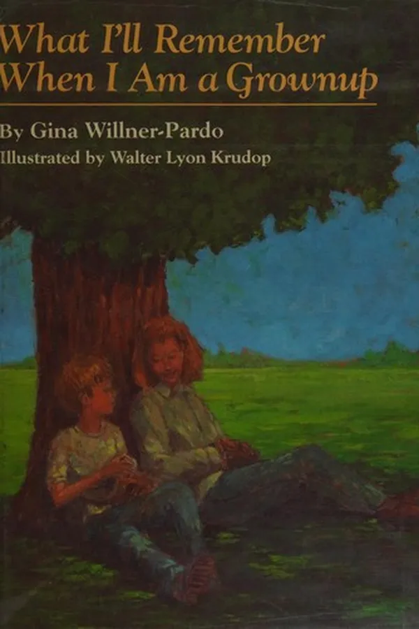 Capa de What I'll remember when I am a grownup