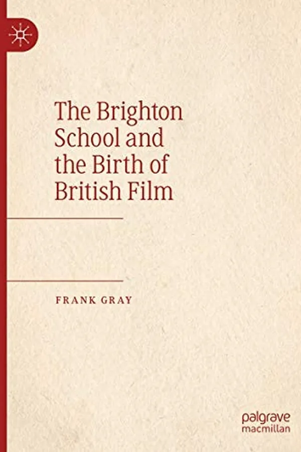 Capa de The Brighton School and the Birth of British Film