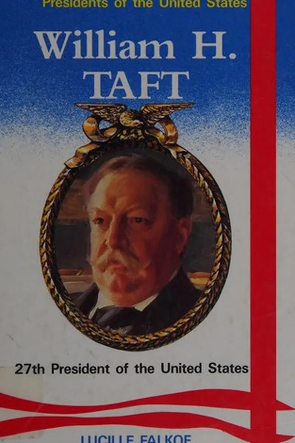 Capa de William H. Taft, 27th president of the United States