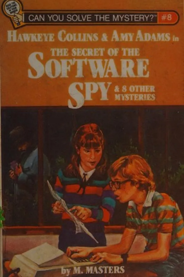 Capa de Hawkeye Collins & Amy Adams in The secret of the software spy & 8 other mysteries