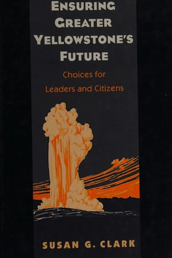 Capa de Ensuring Greater Yellowstone's Future