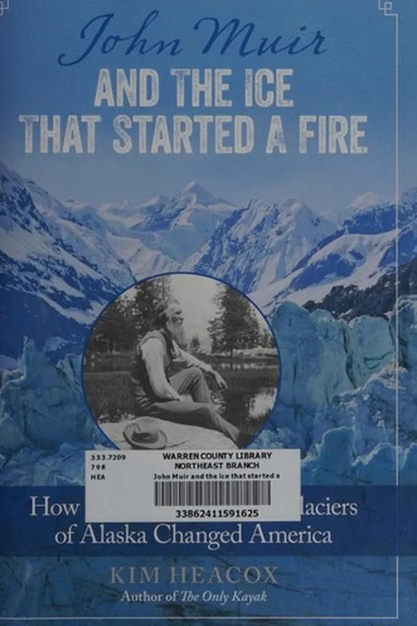 Capa de John Muir and the ice that started a fire