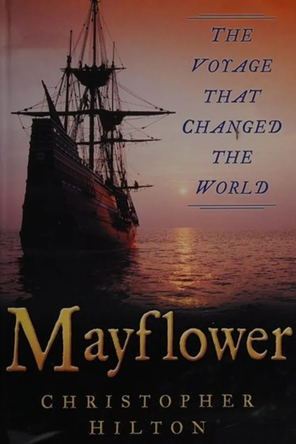 Cover of MAYFLOWER: THE VOYAGE THAT CHANGED THE WORLD