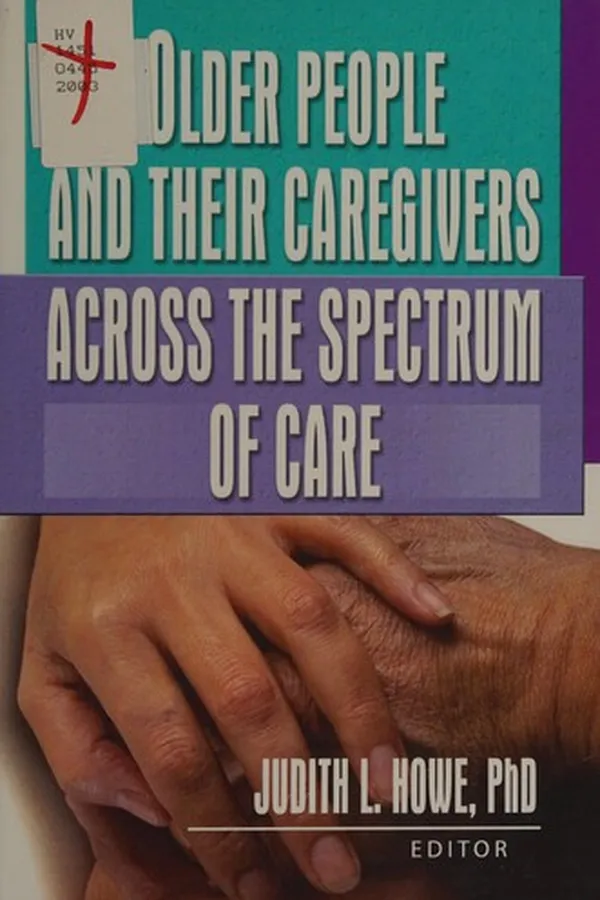 Capa de Older people and their caregivers across the spectrum of care