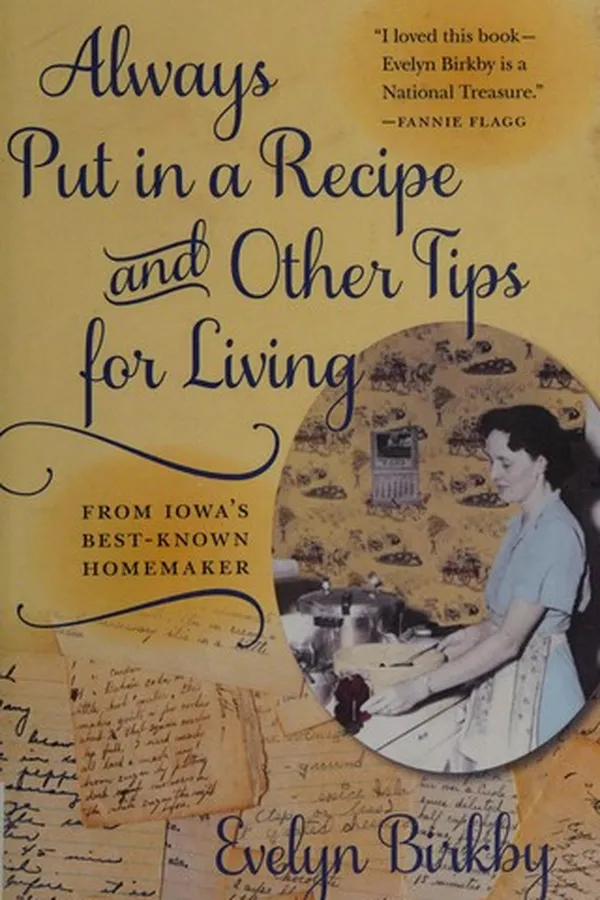 Capa de Always put in a recipe and other tips for living from Iowa's best known homemaker