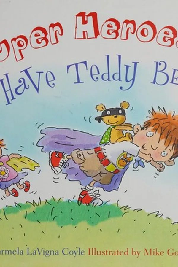 Capa de Do super heroes have teddy bears?