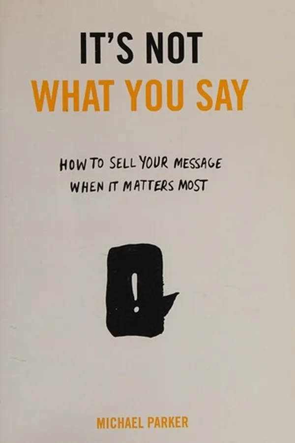 Capa de It's not what you say