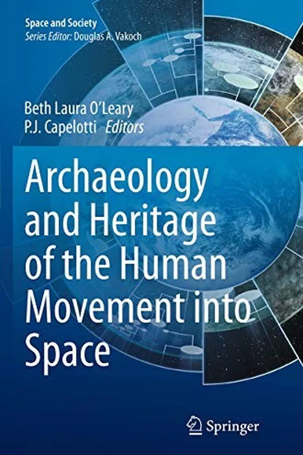 Capa de Archaeology and Heritage of the Human Movement into Space