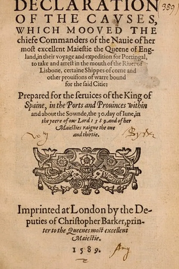 Capa de A declaration of the cavses, which mooved the chiefe commanders of the nauie of Her Most Excellent Maiestie the Queene of England, in their voyage and expedition for Portingal
