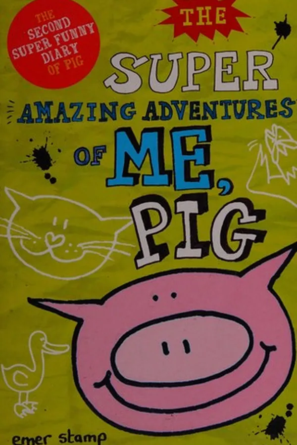 Capa de The super amazing adventures of me, Pig