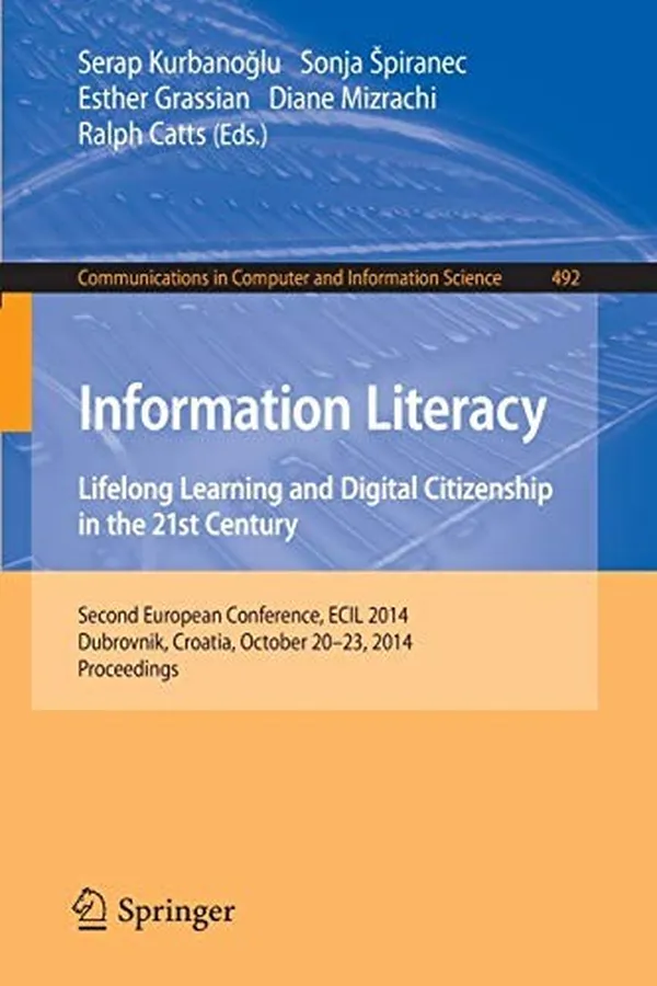 Capa de Information Literacy : Lifelong Learning and Digital Citizenship in the 21st Century