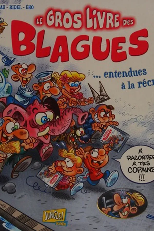 Capa de Le gros livre des blagues entendues à la récré!