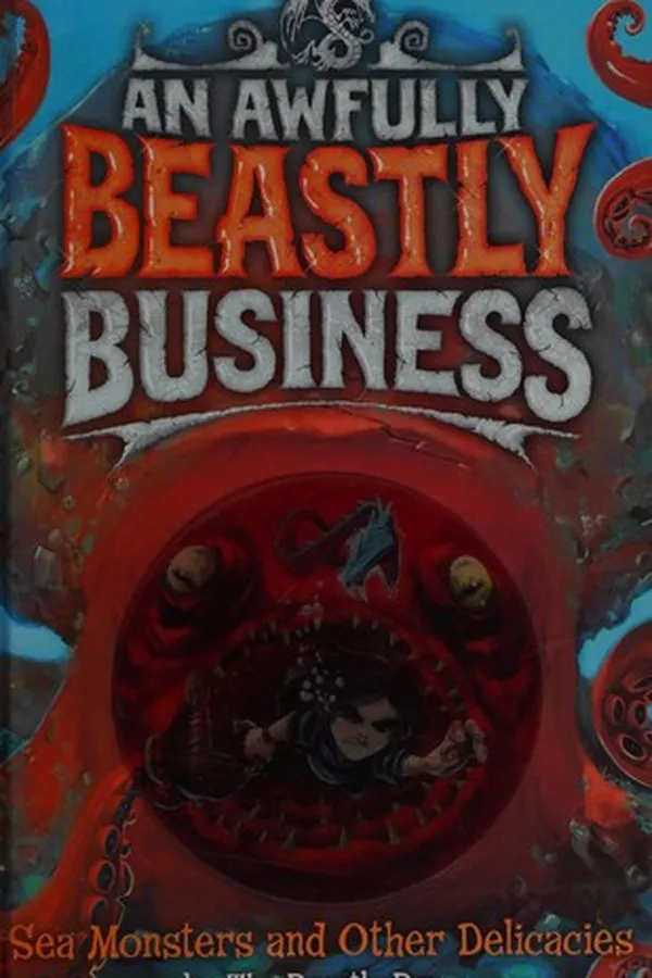 Capa de Sea Monsters and Other Delicacies (An Awfully Beastly Business, #2)