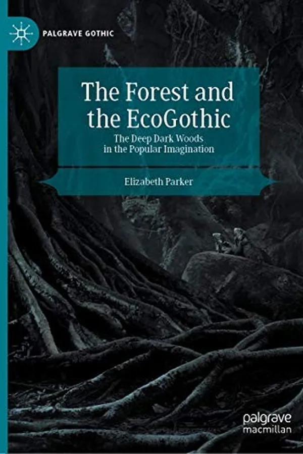 Capa de The Forest and the EcoGothic