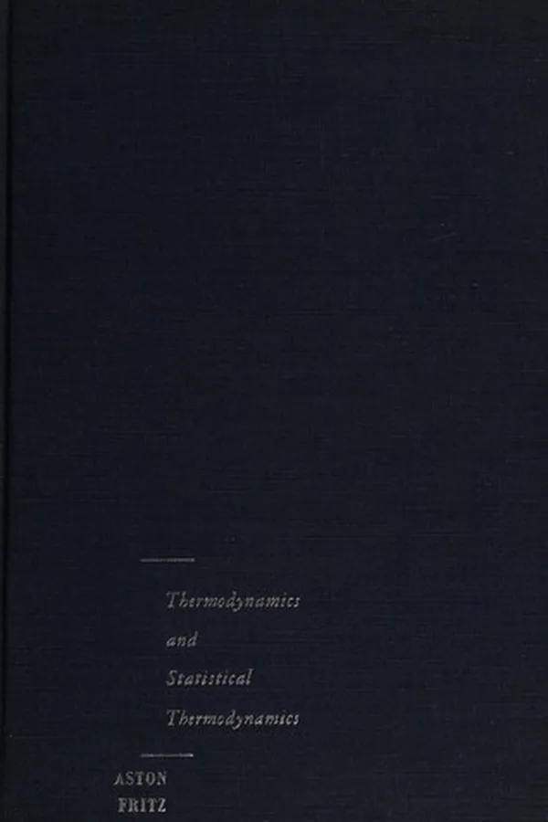 Cover of Thermodynamics and statistical thermodynamics