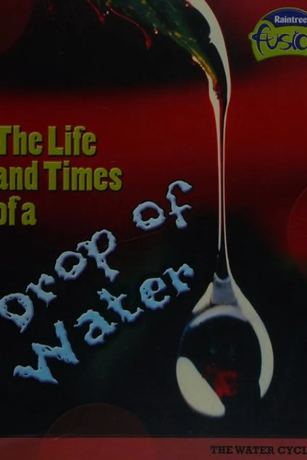Capa de The life and times of a drop of water