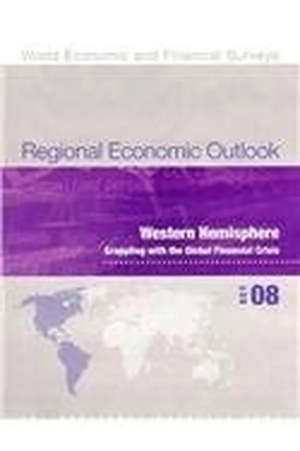 Capa de Regional Economic Outlook : Western Hemisphere : Grappling with the Global Financial Crisis