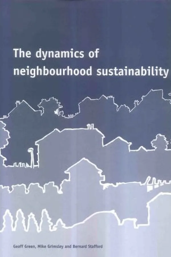 Capa de The Dynamics of Neighbourhood Sustainability