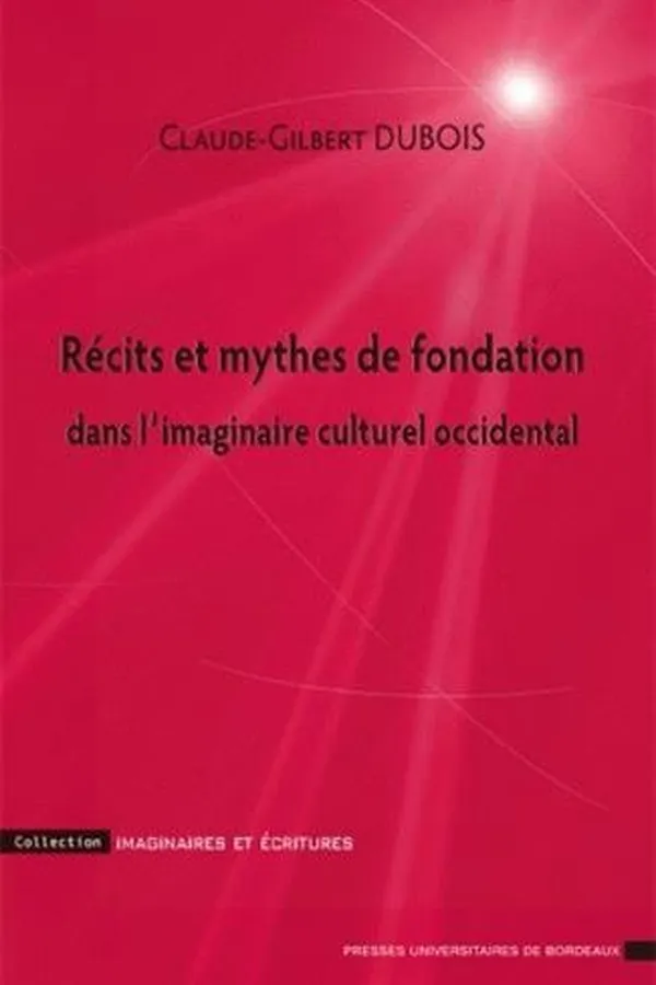 Capa de RECITS ET MYTHES DE FONDATION DANS L IMAGINAIRE CULTUREL OCCIDENDAL