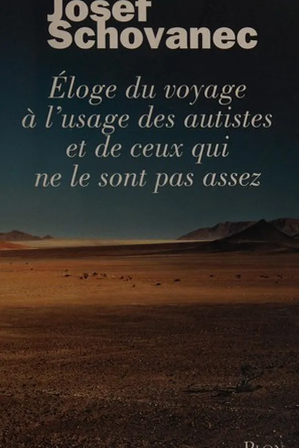 Capa de Eloge du voyage à l'usage des autistes et de ceux qui ne le sont pas assez
