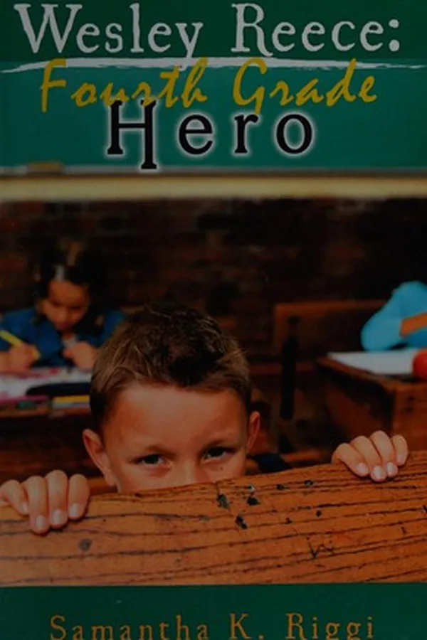Capa de Wesley Reece, fourth grade hero