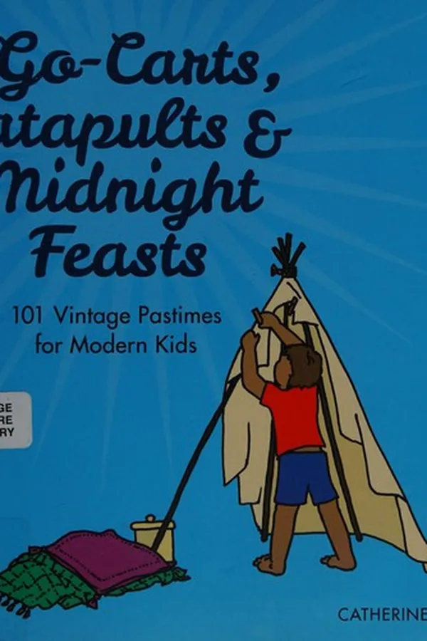 Capa de Go-carts, catapults & midnight feasts