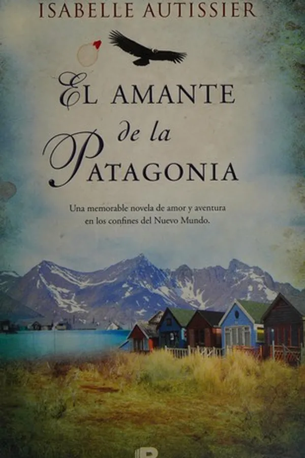 Capa de El amante de la Patagonia