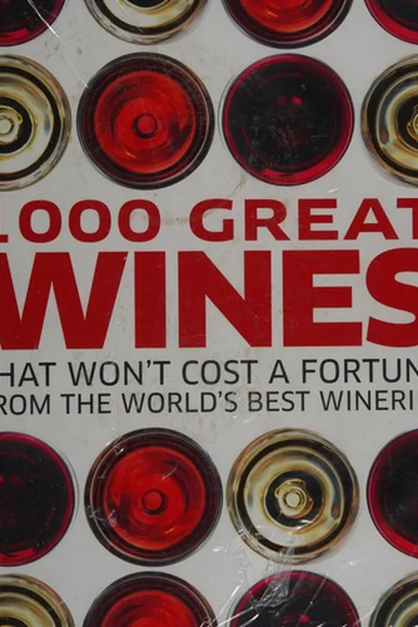 Capa de 1000 great wines that won't cost a fortune from the world's best wineries
