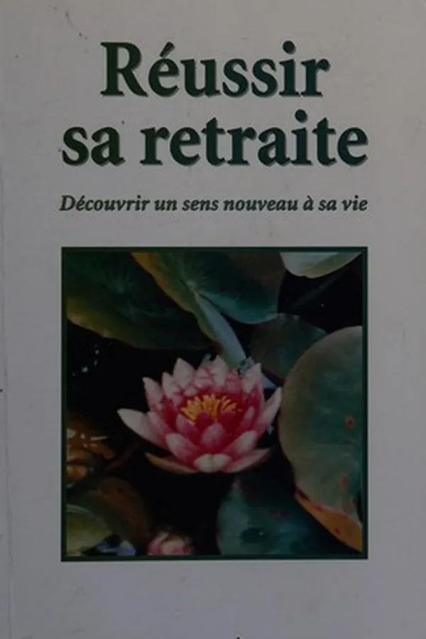 Capa de Réussir sa retraite